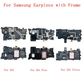 Динамик для наушников с рамкой для корпуса Samsung S21 S21Plus S21Ultra Модуль для наушников с рамкой Запасные части
