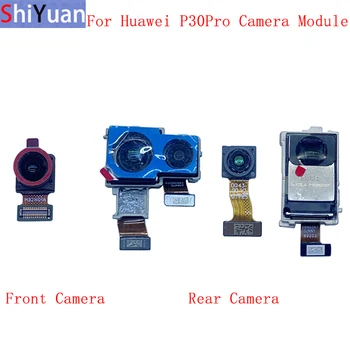 Задняя Задняя Передняя камера Гибкий кабель Для Huawei P30 Pro P30Pro Основной Большой маленький модуль камеры Запасные Части Для Ремонта