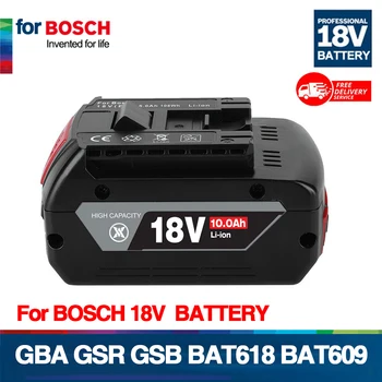 Новый литий-ионный аккумулятор 18V 10Ah для резервного копирования электроинструмента Bosch 18V 6000mah Портативная замена BAT609 Световой индикатор