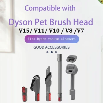 Сменные щетки для Dyson V7 V8 V10 V11 V15, аксессуары для пылесоса, щетка для домашних собак, аксессуары для шлангов